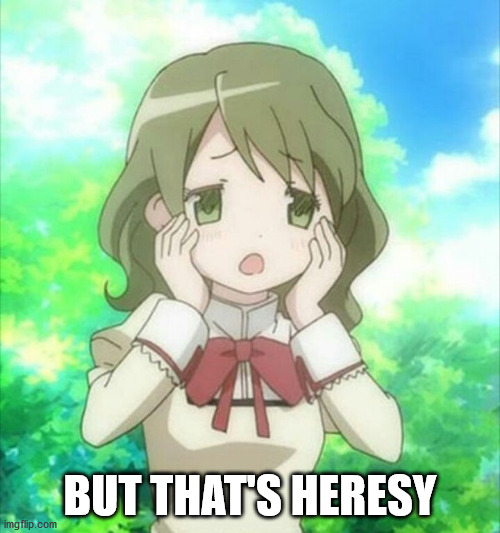 But That's Heresy.jpg