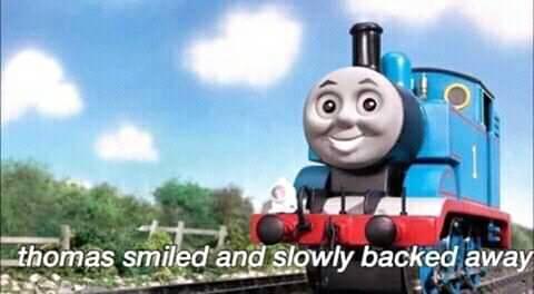 Thomas Smiled and Slowly Backed Away.jpg