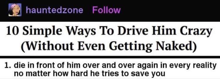 ways to drive him crazy.jpeg
